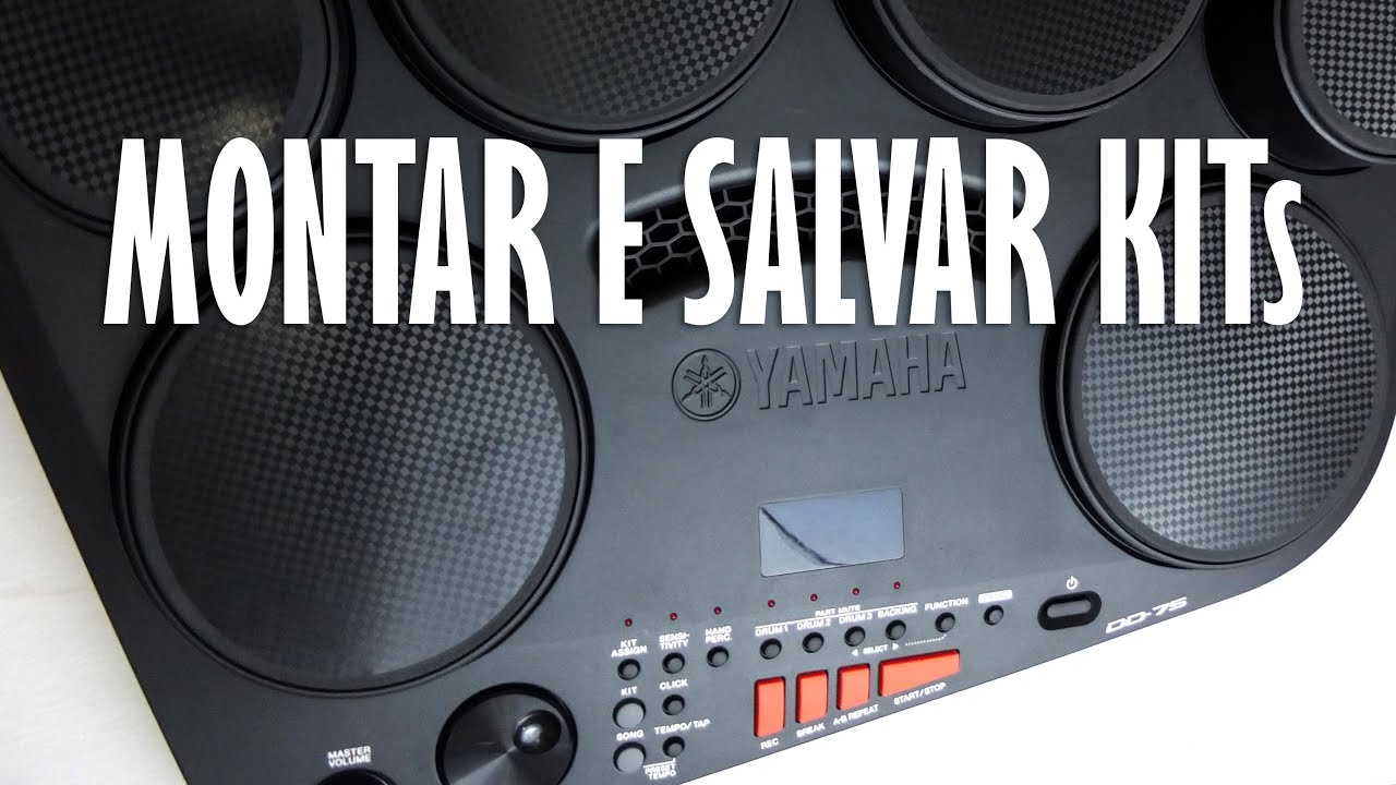 YAMAHA DD 75 | MONTAR E SALVAR OS KITS