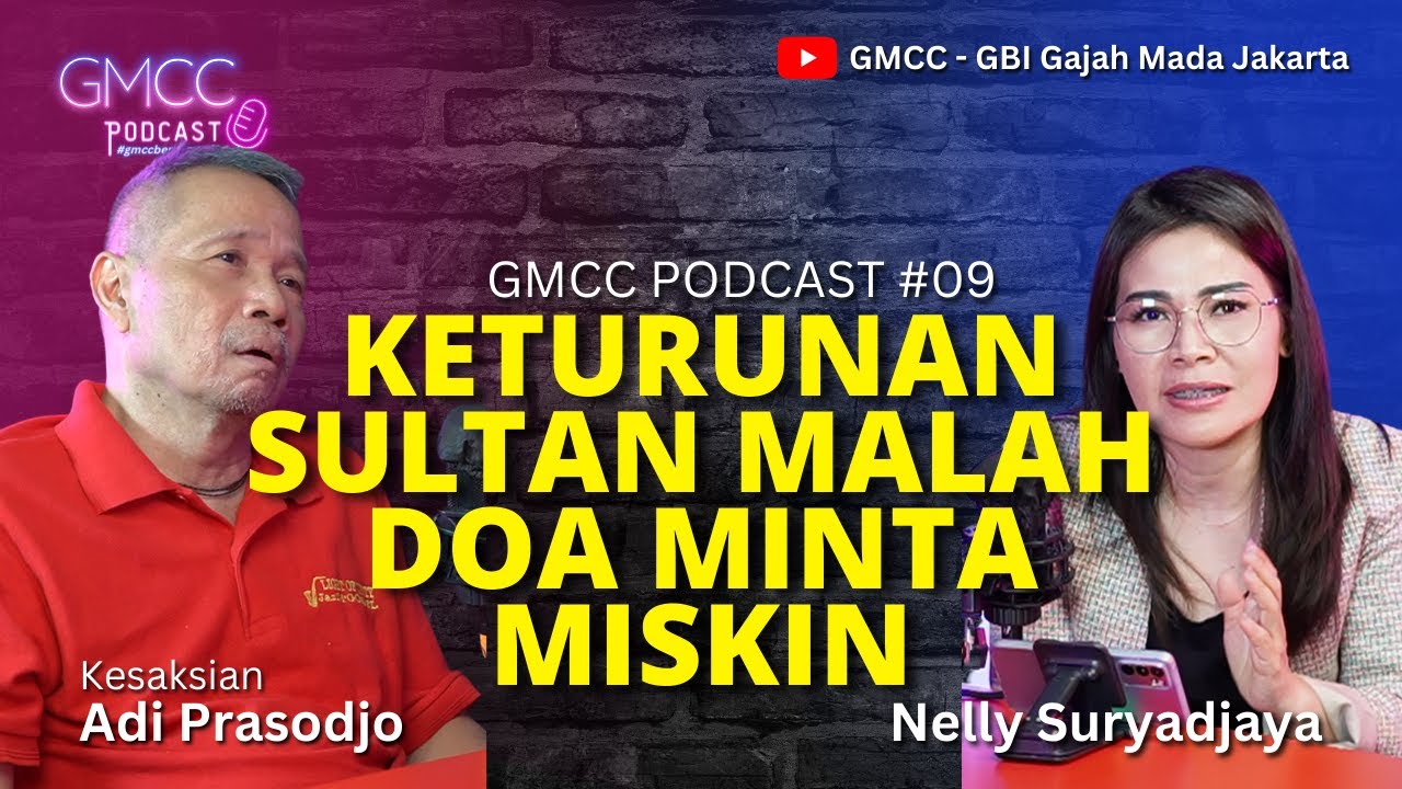 #gmccpodcast #gmcc #gmccberdampak ANAK SULTAN MALAH DOA MINTA MISKIN Eps.09