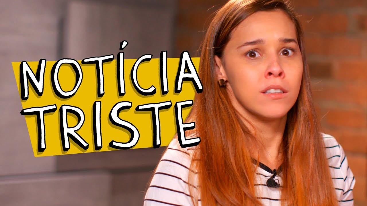 NOTÍCIA TRISTE