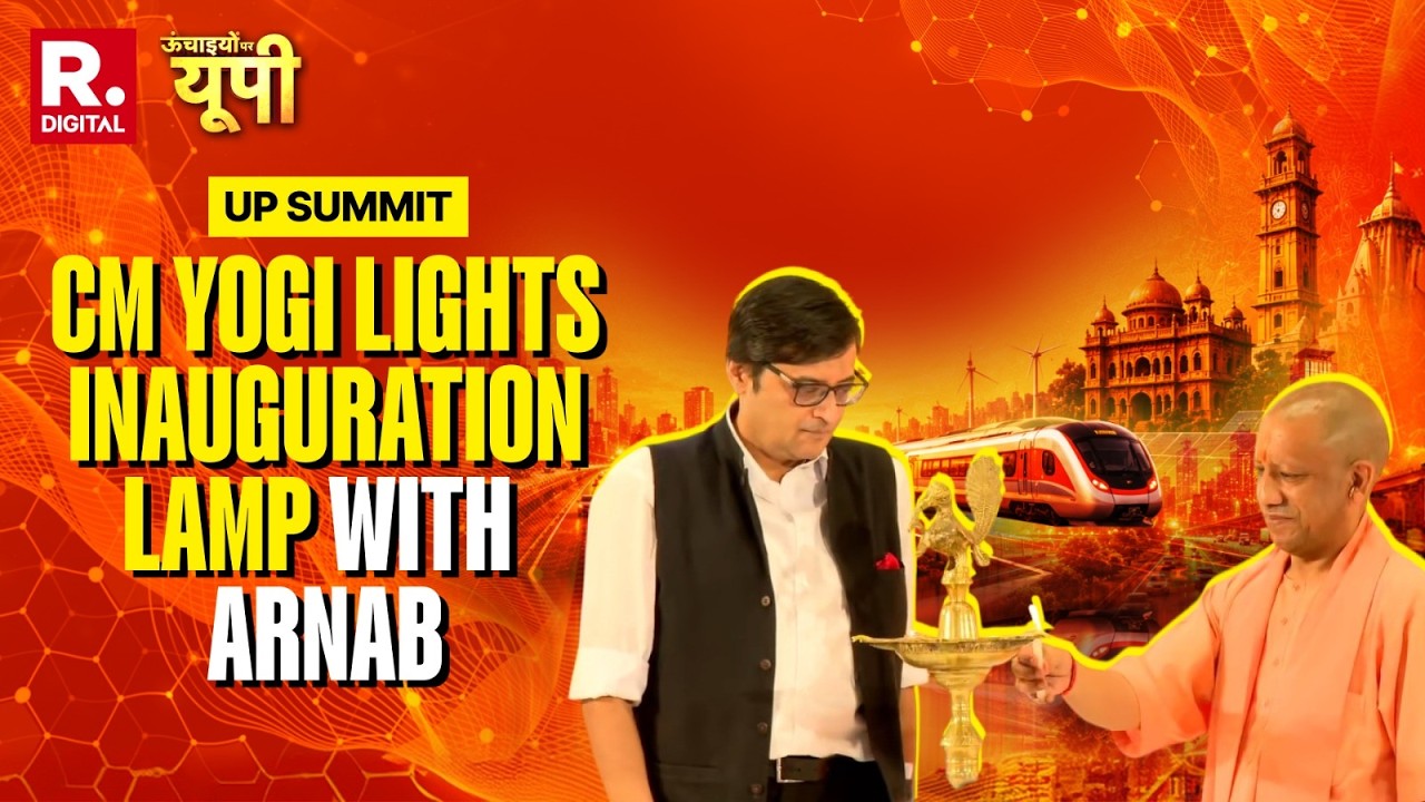 UP Summit: Lamp Lighting By Chief Minister Yogi Adityanath Alongside Arnab Goswami | Unchaion par UP