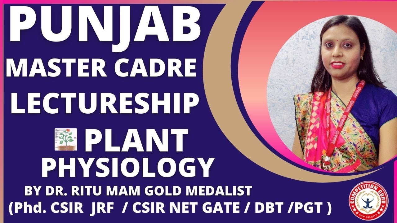 PUNJAB MASTER CADRE SCIENCE | LECTURESHIP BIOLOGY | PLANT PHYSIOLOGY PART -1 | BY DR. RITU MAM | CGI