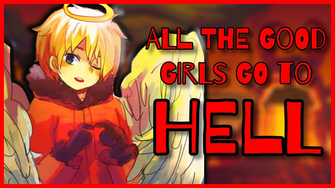 All The Good Girls Go To Hell | South Park AMV