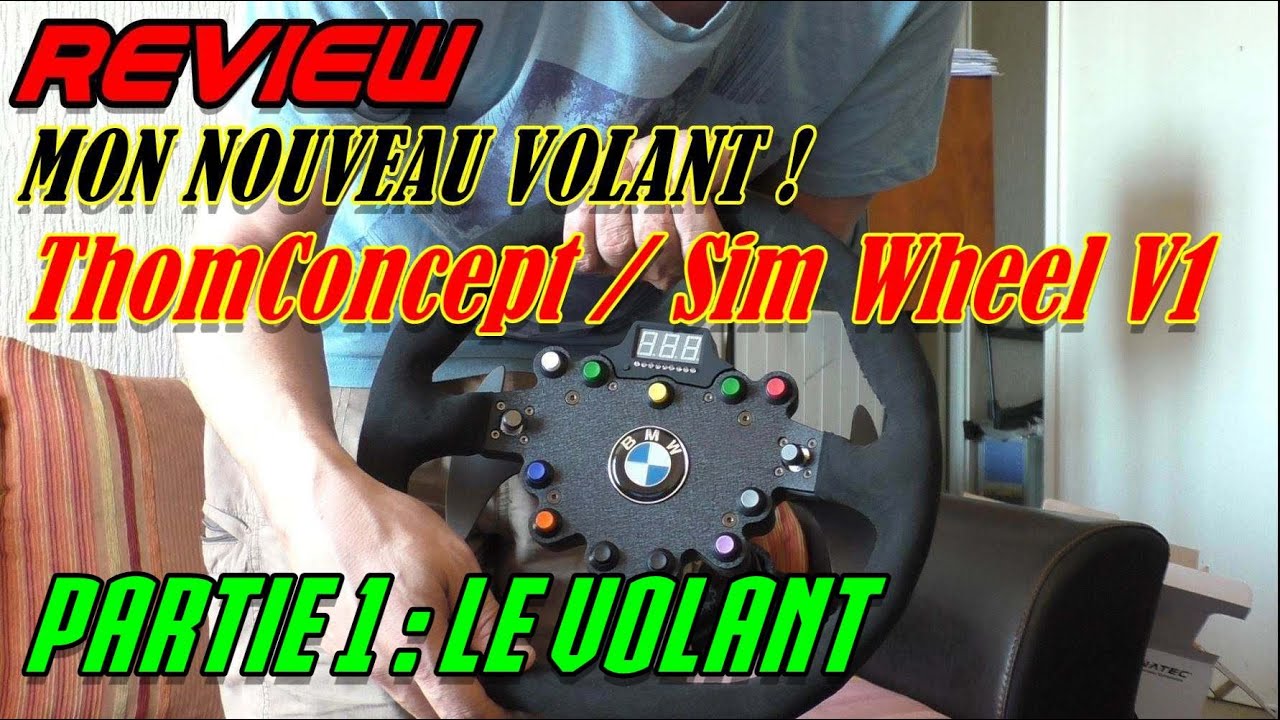 Thom concept Sim wheel V1 # partie 1 : le volant .