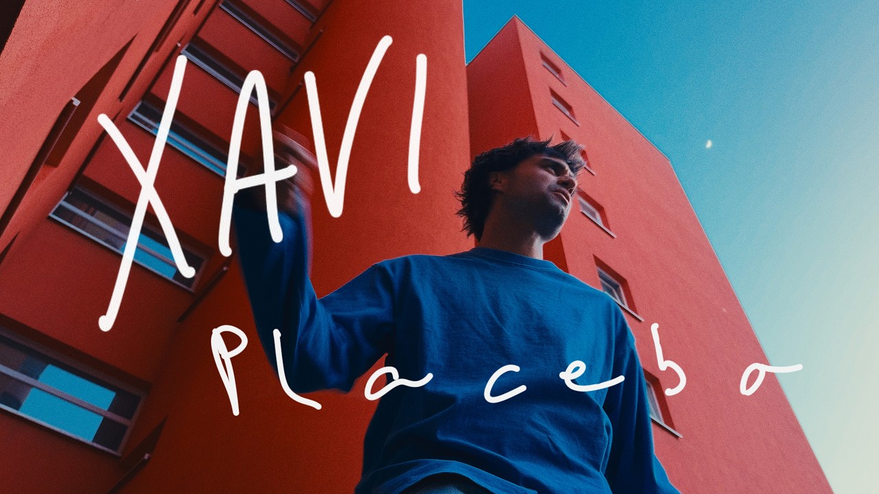 Xavi - Placebo (Official Visualizer)