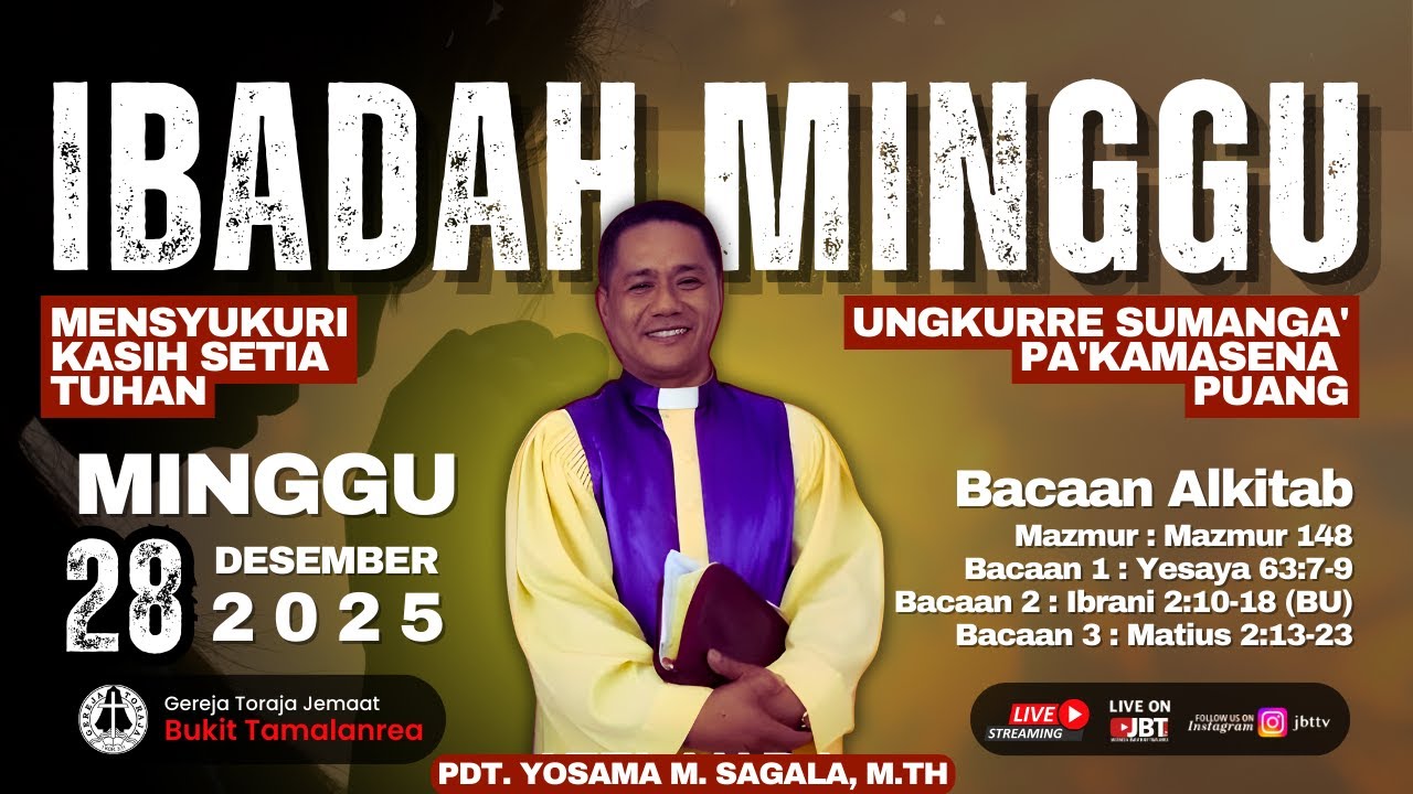 IBADAH MINGGU 28 DESEMBER 2025 | 07.00 WITA | GEREJA TORAJA JEMAAT BUKIT TAMALANREA