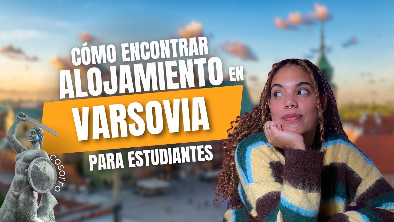 Cómo encontrar ALOJAMIENTO ERASMUS en VARSOVIA