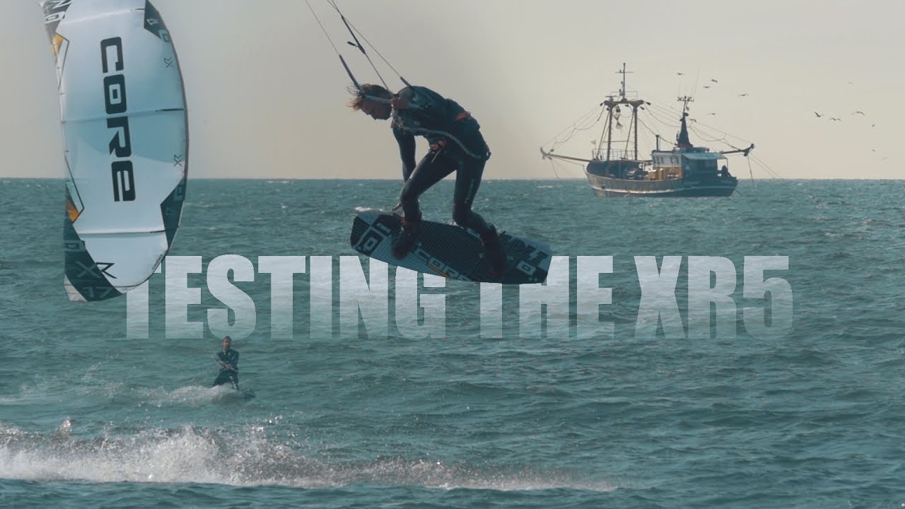 Kitesurfing The Brand New XR5 - Core Kiteboarding - With Ben Beholz HD