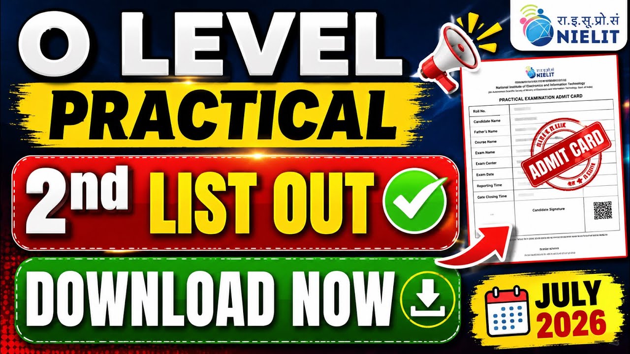 O Level Practical Admit Card OUT! Second list released ✅ Download your Admit Card now | NIELIT 2026