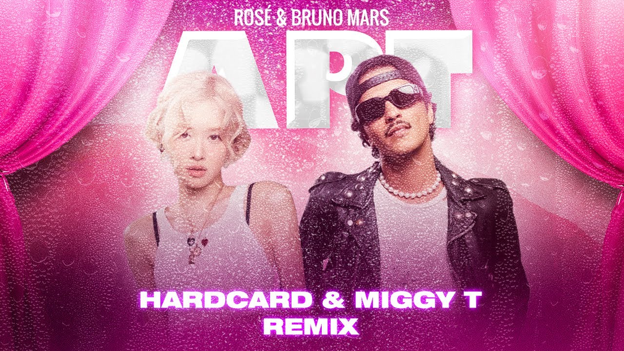 ROSÉ & Bruno Mars - APT. [Hardcard & Miggy T Hard Remix]