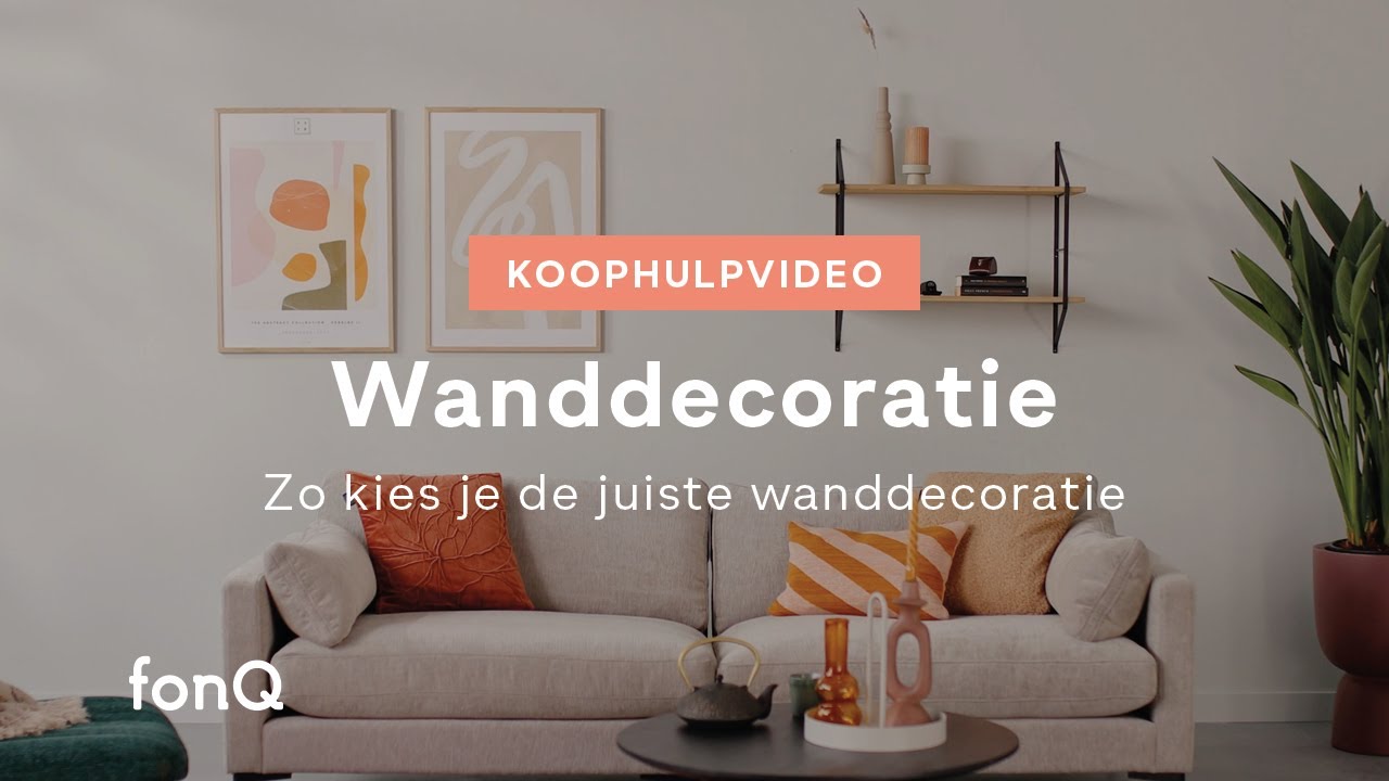 Hoe kies je de juiste wanddecoratie? | Koophulp | fonQ
