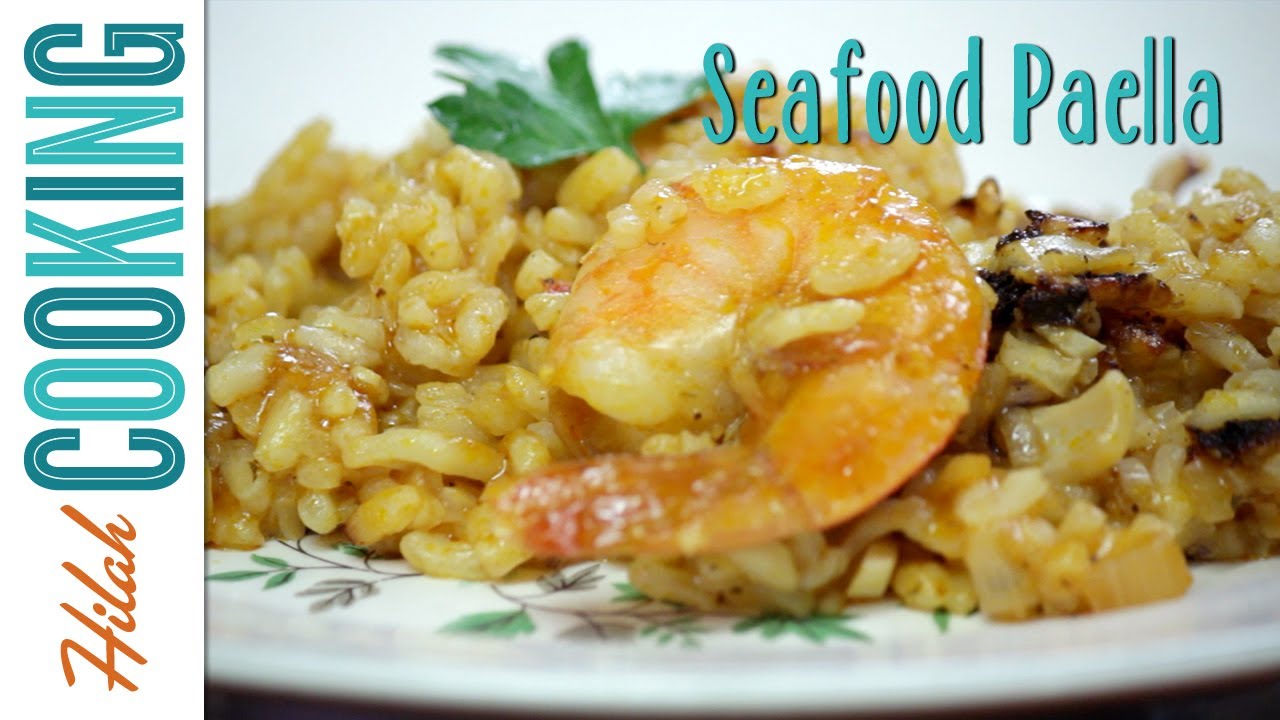 How to Make Paella | Hilah Cooking