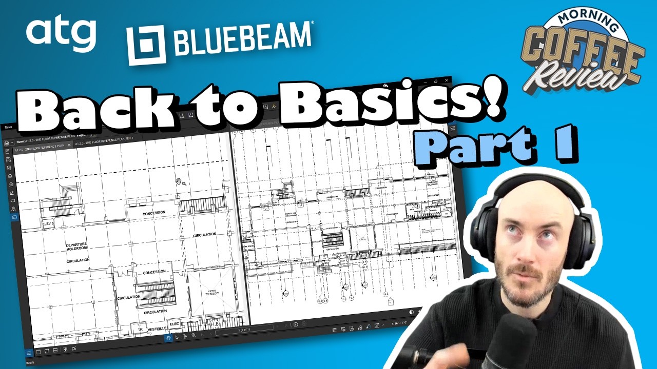 Back to Bluebeam Basics (Part 1 of 8) | Morning Coffee Review