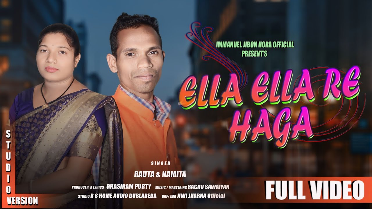 ELLA ELLARE GAGA || A NEW HO JISU VIDEO SONG || RAUTA & NAMITA || NEW HO JISU SONG 2024-2025