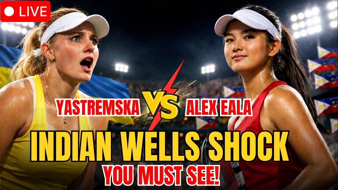 The Indian Wells UPSET! Yastremska Stunned by Alex Eala’s Masterclass