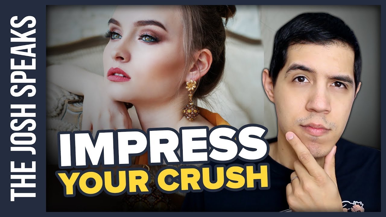How To Impress Your Crush if They Don't Like You