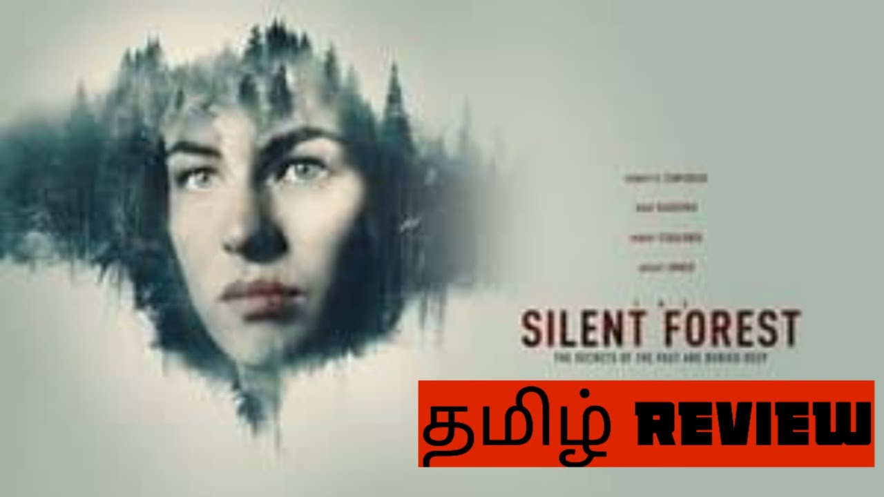 The Silent Forest (2022) Movie Review Tamil | The Silent Forest Tamil Review | The Silent Forest