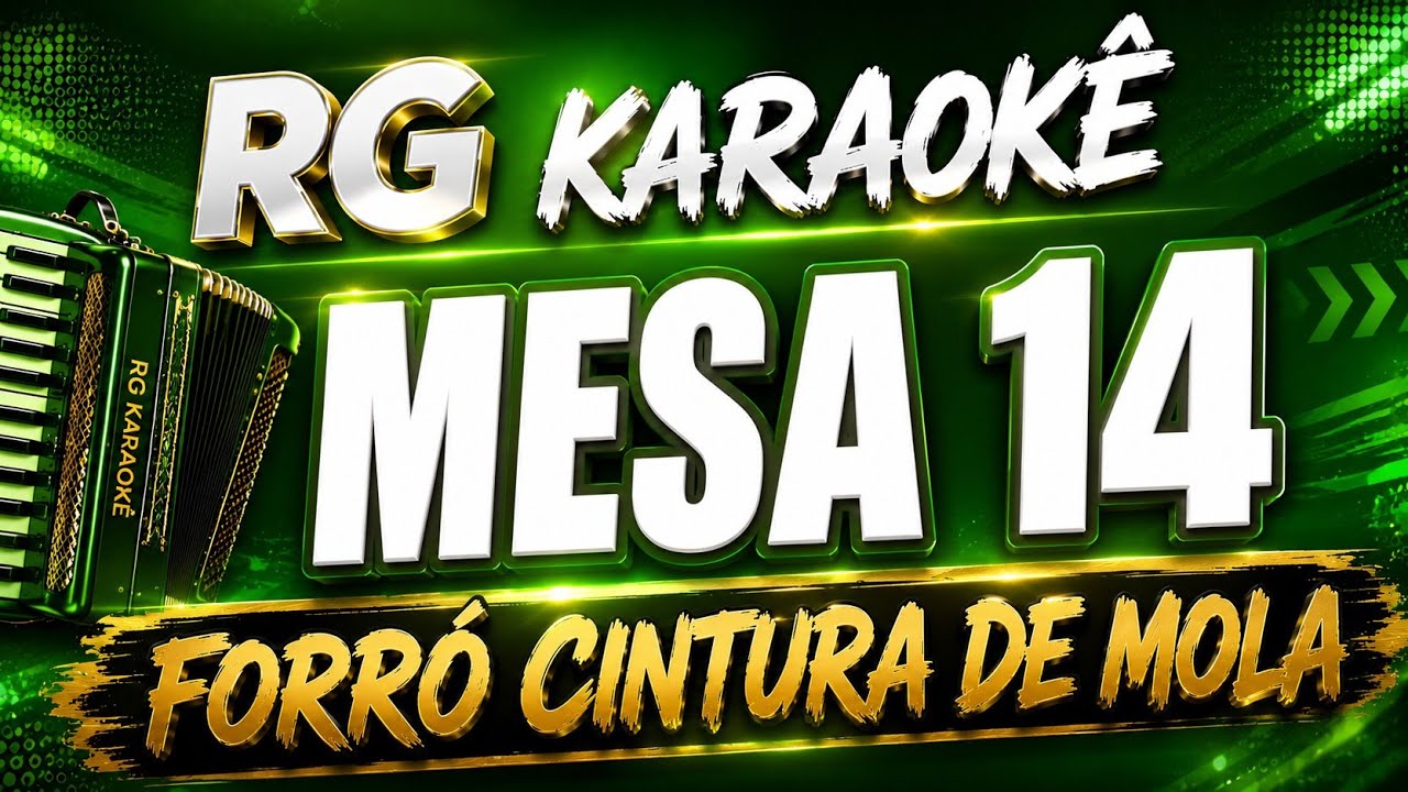 Karaokê - Mesa 14/Forró Cintura de mola