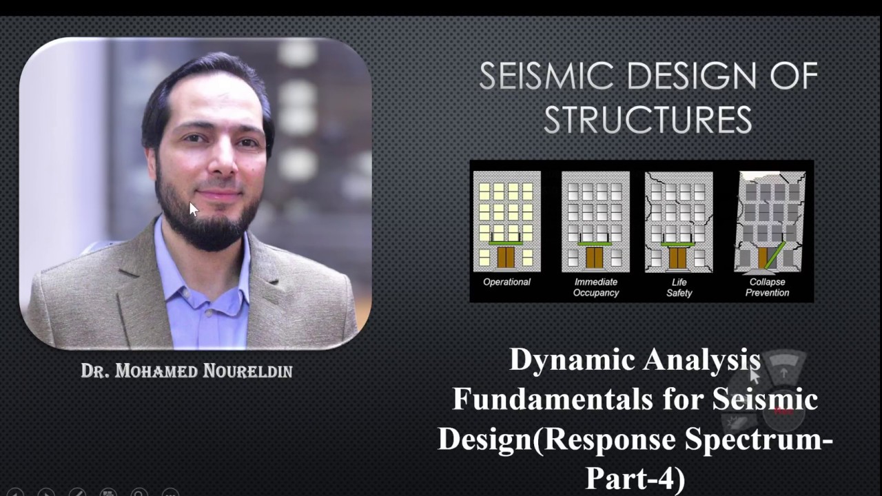 10-Dynamic Analysis Fundamentals for Seismic Design (Response Spectrum-Part-4)