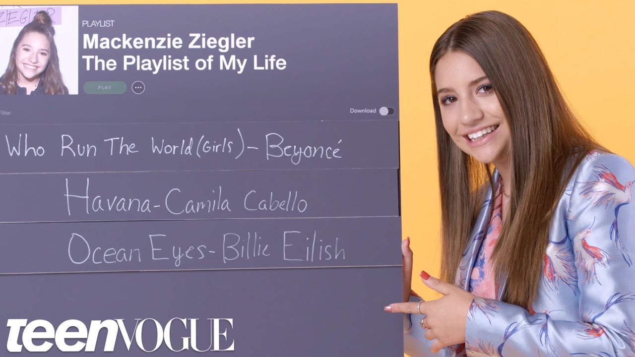 Mackenzie Ziegler Creates the Playlist of Her Life | Teen Vogue