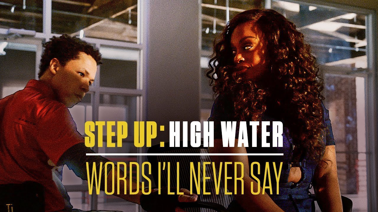 Words I'll Never Say | Step Up: High Water (Official Soundtrack)