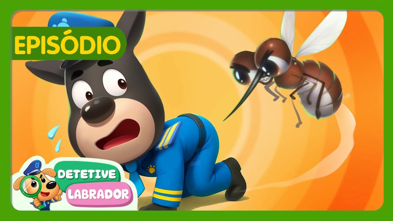 Os Segredos dos Mosquitos 🦟 Dicas de Segurança (Episódio 229) 📝 Desenho Animado 🔍 Detetive Labrador
