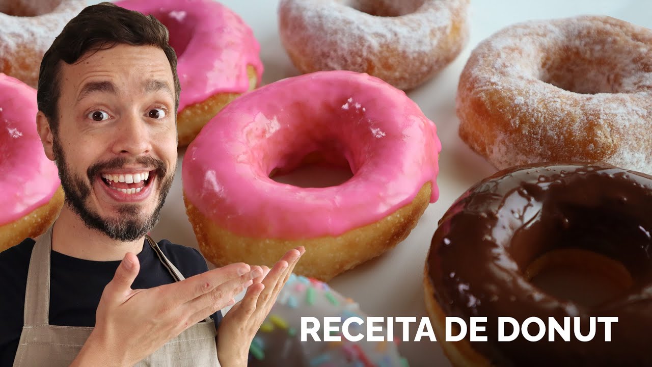 DONUT ou DOUGHNUT: Receita fácil e divertida com 4 tipos de cobertura