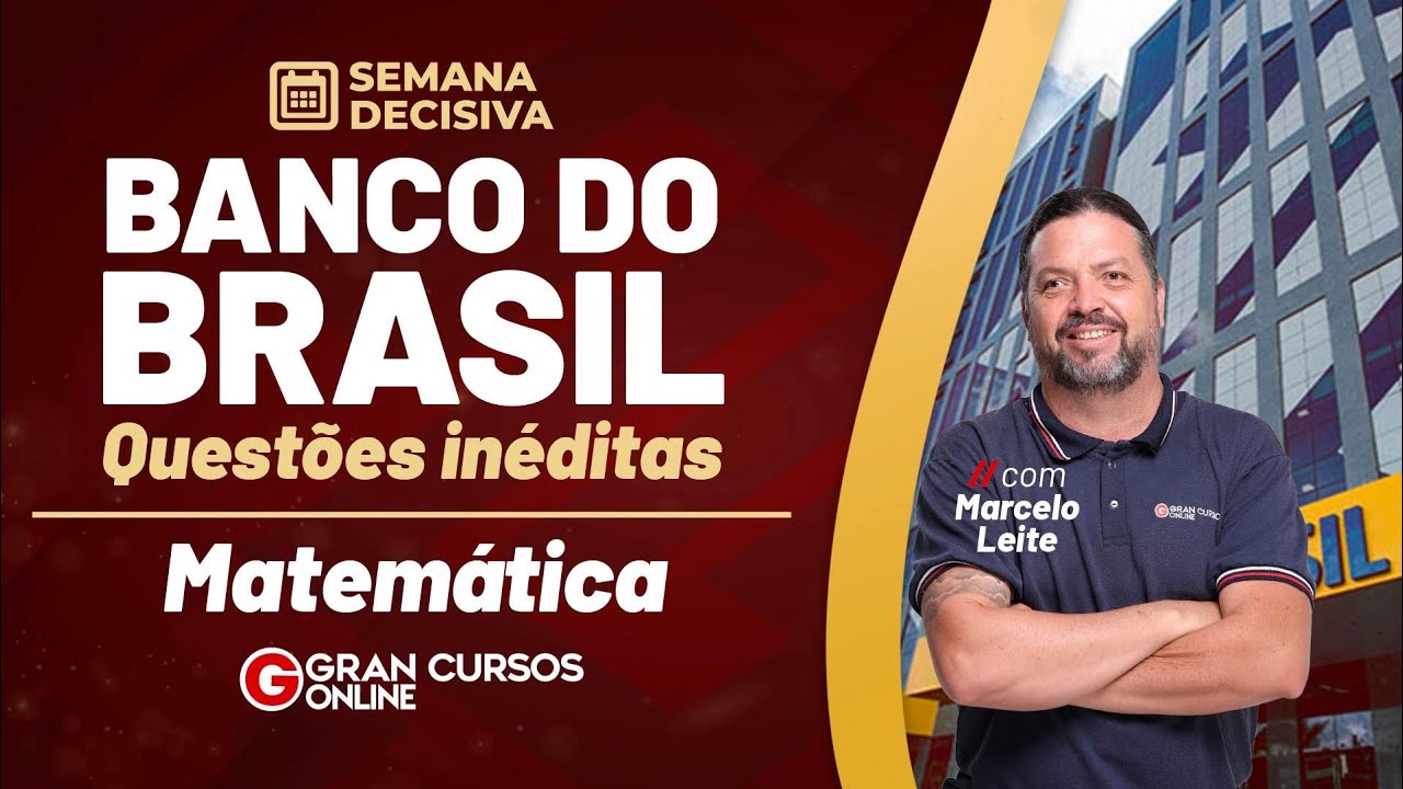 Semana Decisiva Banco do Brasil | Questões inéditas de Matemática com Marcelo Leite