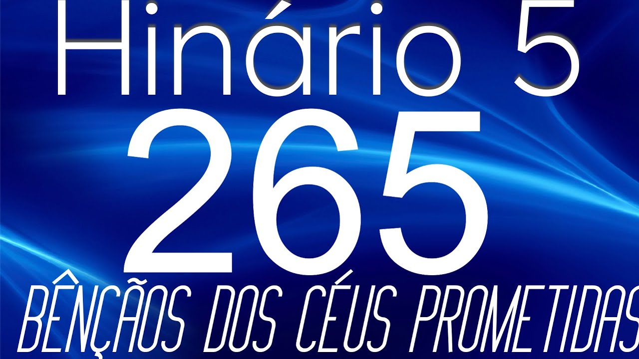 HINO 265 CCB - B&ecirc;n&ccedil;&atilde;os dos C&eacute;us Prometidas - HIN&Aacute;RIO 5 COM LETRAS