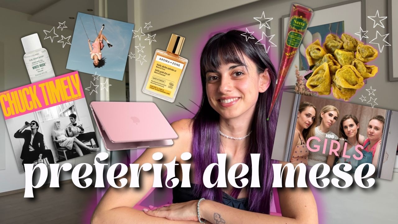 PREFERITI DEL MESE DI GIUGNO // esperienze, acquisti, cibo, musica e tante chiacchiere 🎀🐸🧚