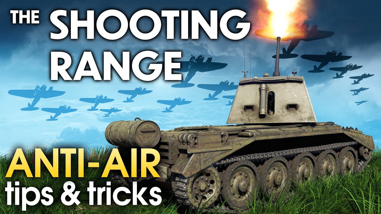 THE SHOOTING RANGE 176: Anti-air tips & tricks / War Thunder