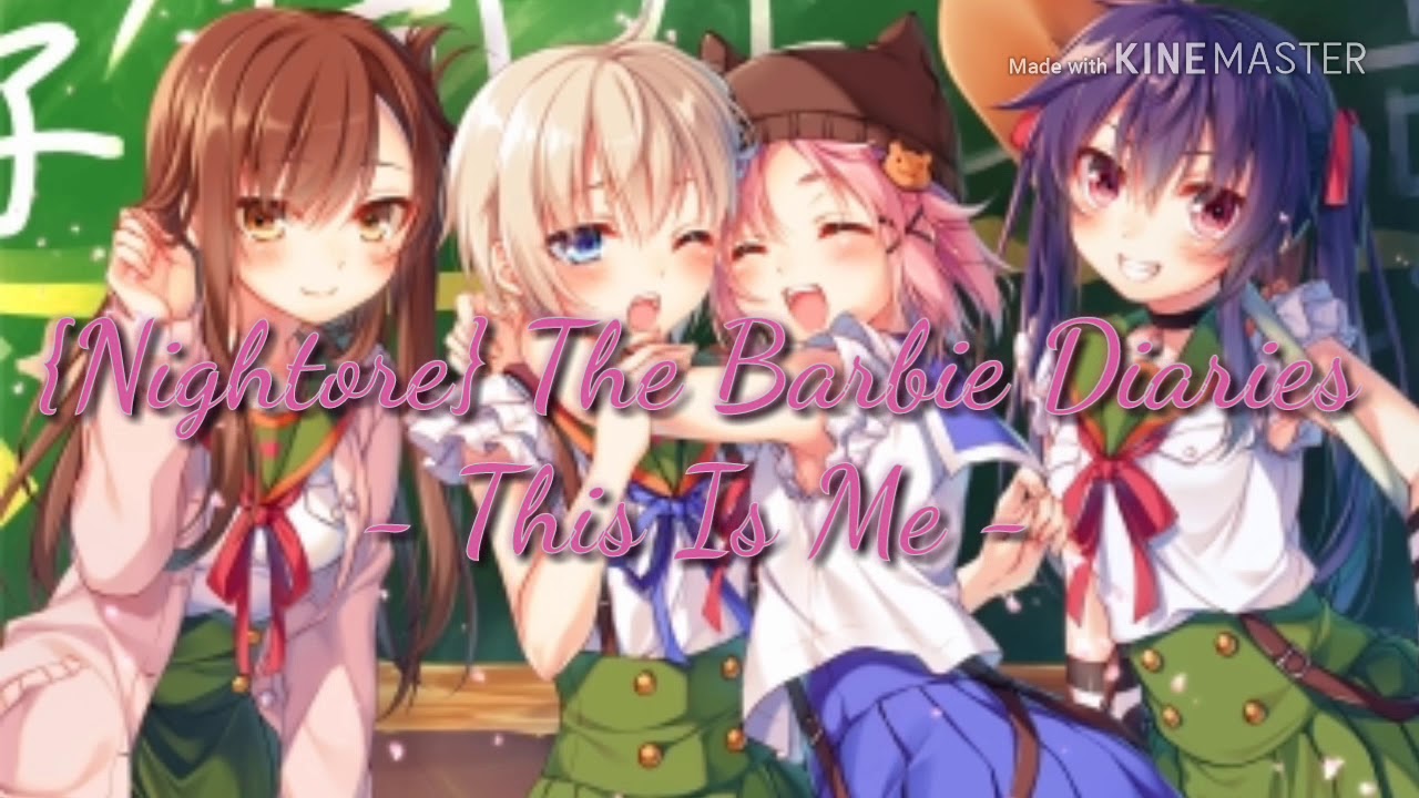 {Nightcore} The Barbie Diaries -This Is Me-