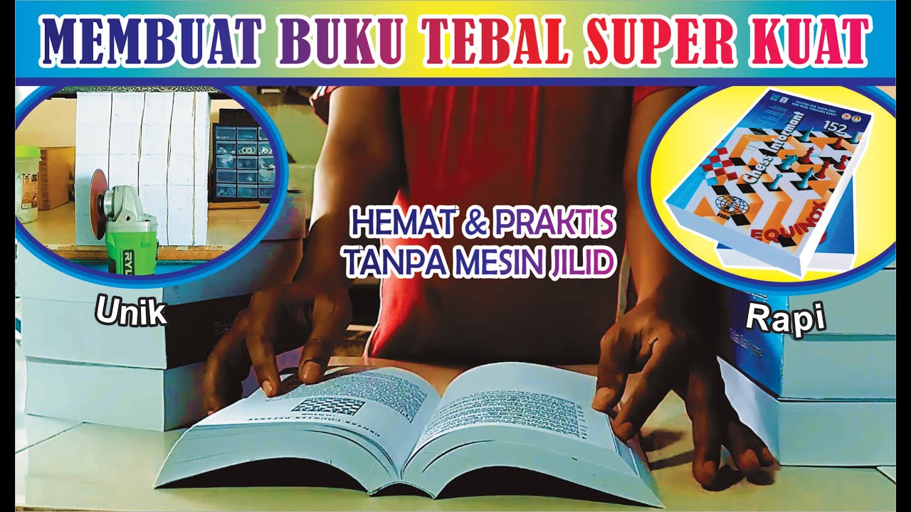 CARA MEMBUAT BUKU TEBAL, KUAT DAN HEMAT BIAYA TANPA MESIN JILID