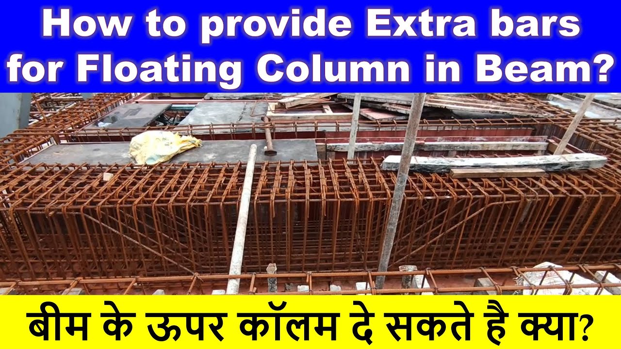 How to provide Extra Bar for Floating Column in Beam? Beam ke upar column de sakte hai kya?