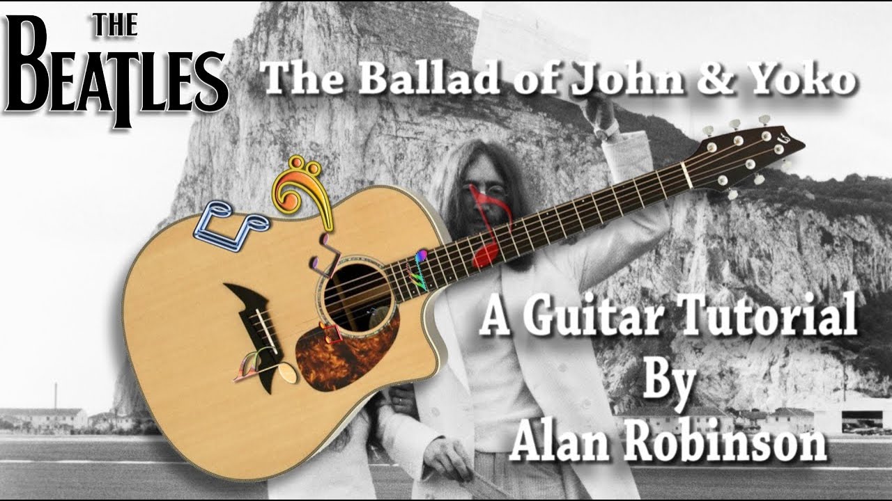 The Ballad of John and Yoko -  The Beatles - Acoustic Tutorial (2021 Ft. my son Jason on lead etc.)