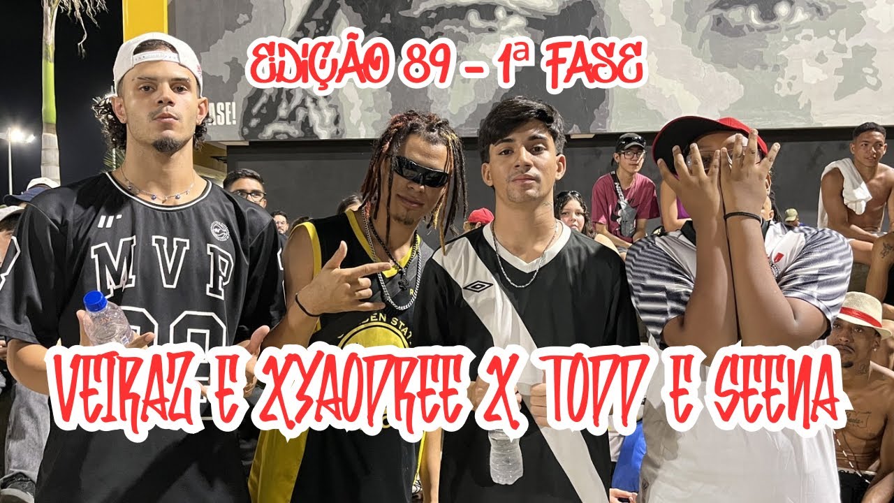VEIRAZ E XYAODREE X TODD E SEENA - 1ª fase - Batalha dos Quebra (edição 89)