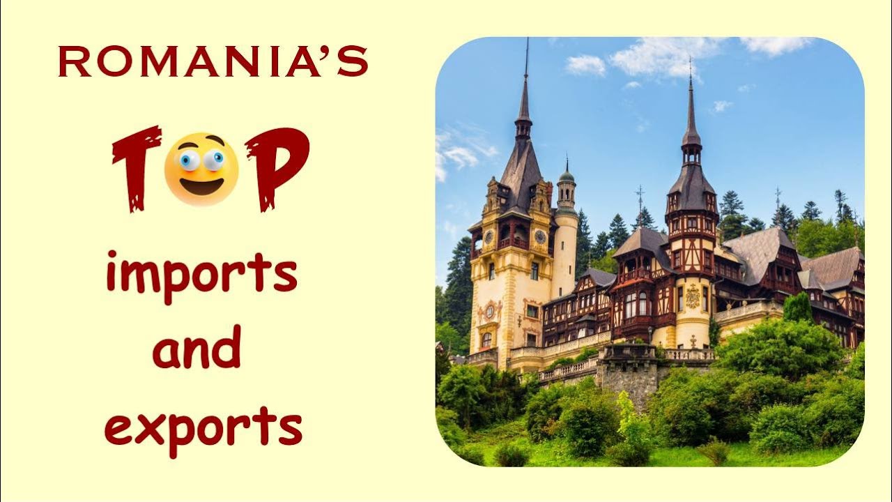 Top Romania's imports and exports