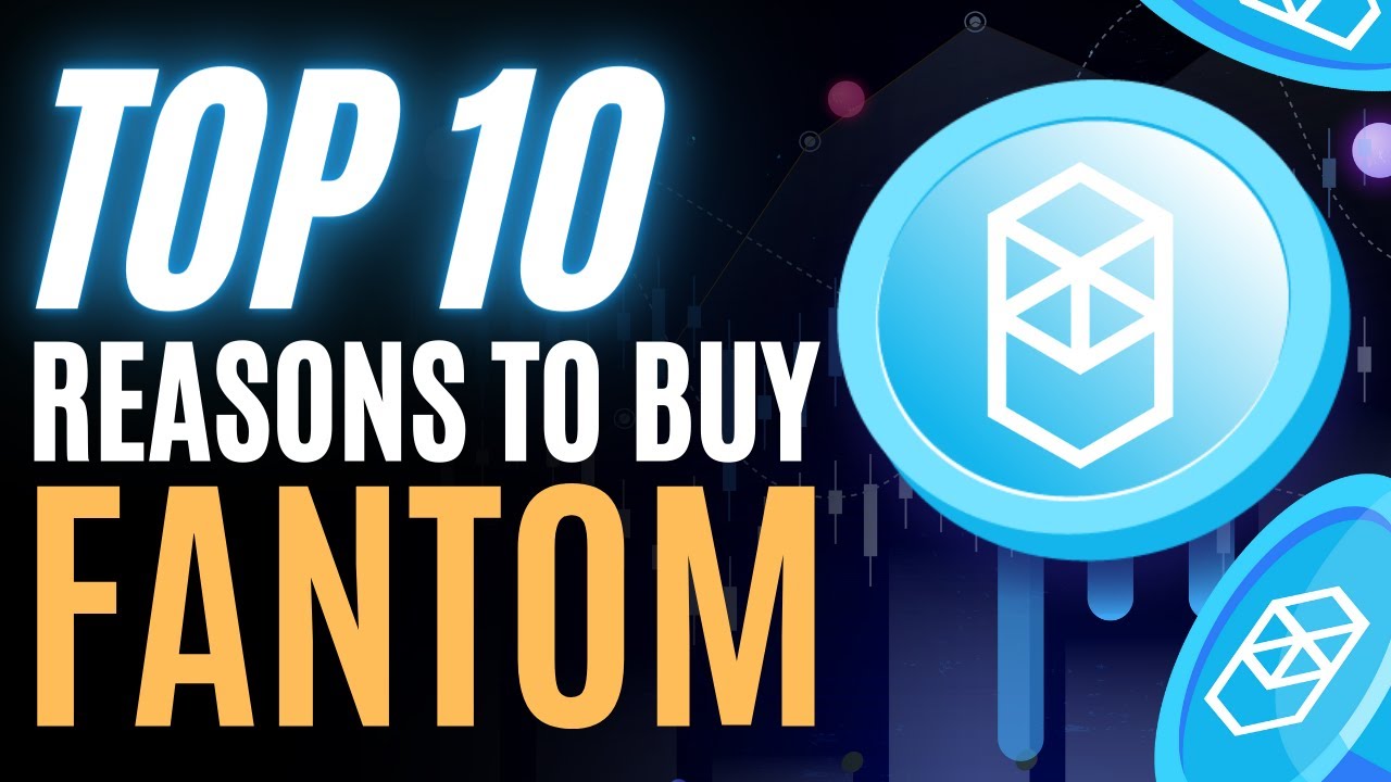 Top 10 Reasons To Buy Fantom in 2022 | FTM Price Prediction