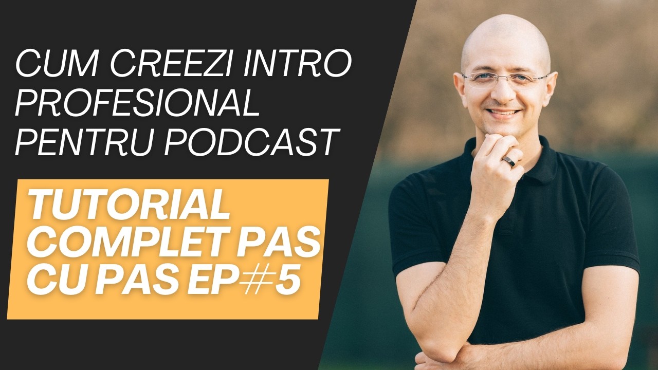 Cum Creezi Intro Profesional Pentru Podcast + Evită Greșeala Care Îți Poate Șterge Episoadele