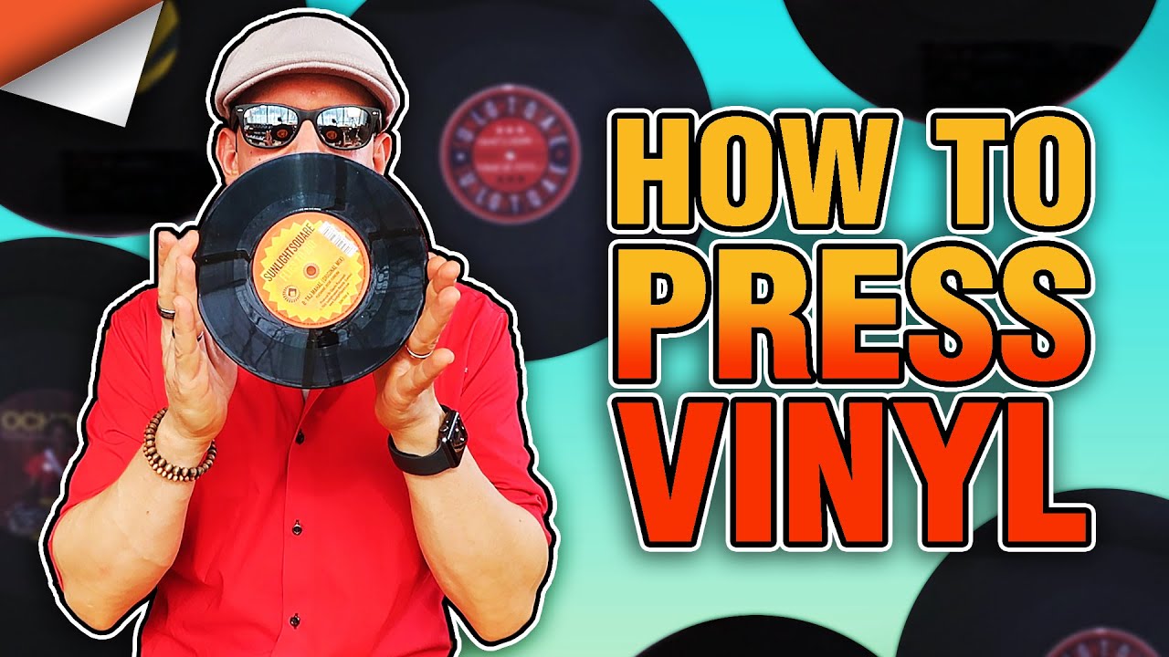 How To Press Vinyl Records: The Complete Guide