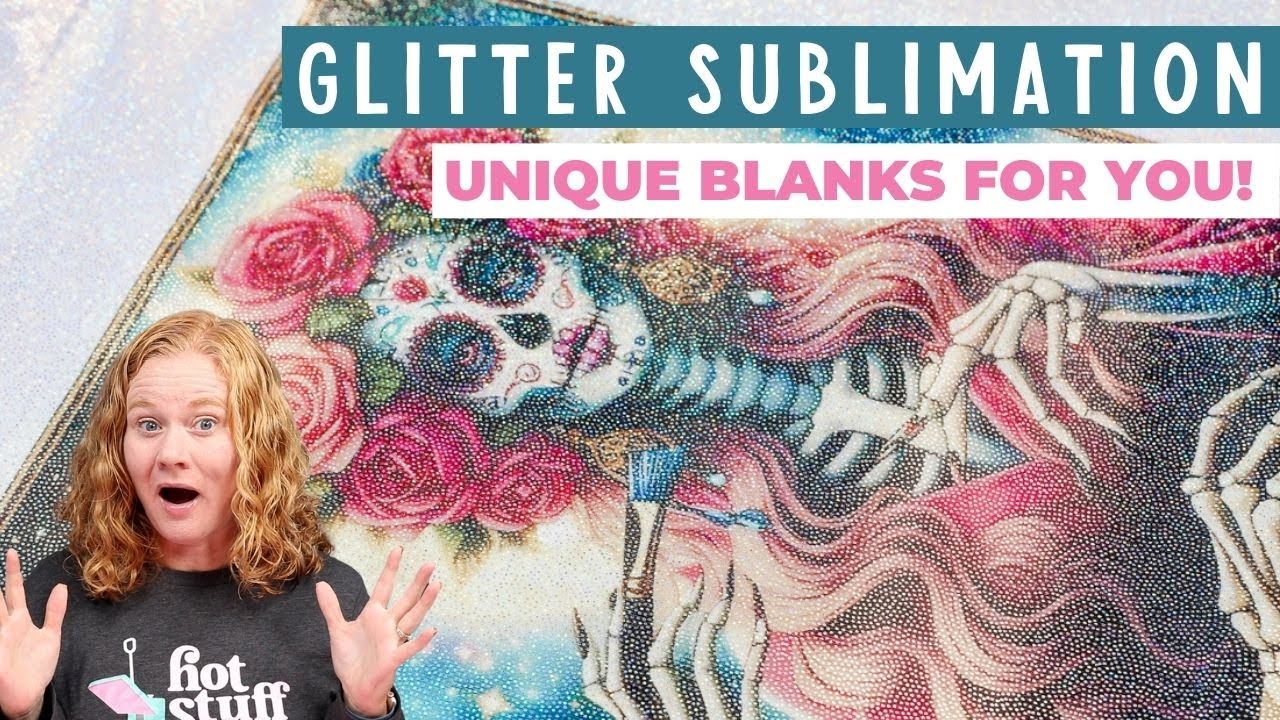 Glitter Sublimation Blanks: How Do They Work and Should You Use Them?