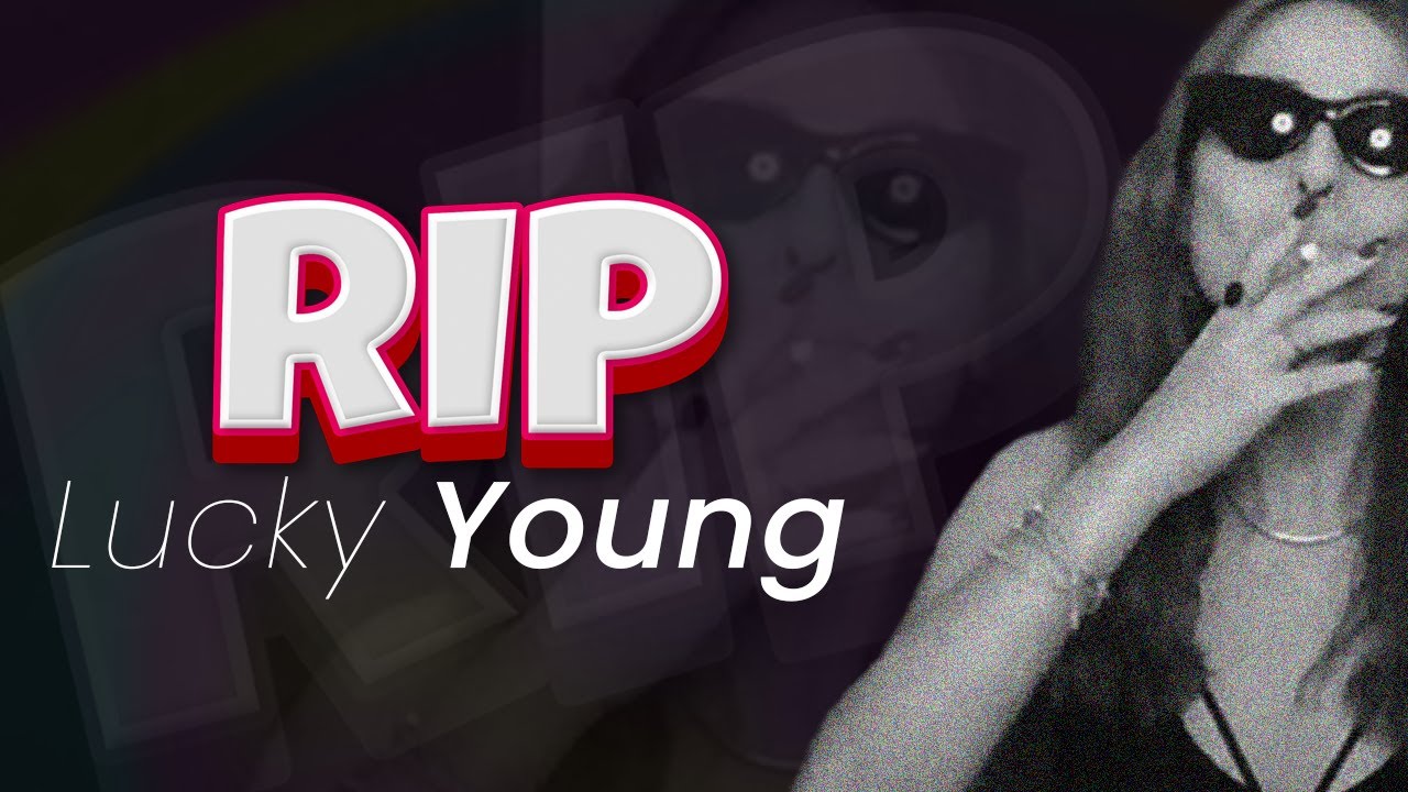 Rest In Peace Lucky Young 🚬