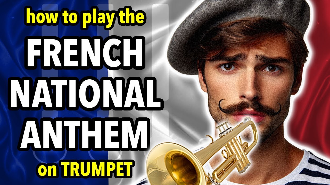 How to play the French National Anthem on Trumpet | Brassified