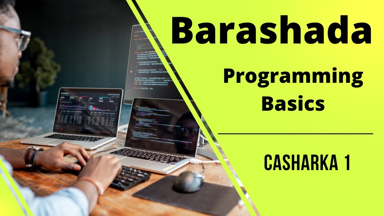Afsomali barashada programming Casharka 1aad