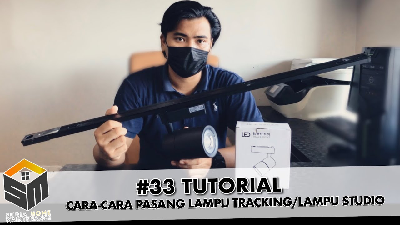 Tutorial: Cara-cara Pasang Lampu Tracking/Lampu Studio | #33