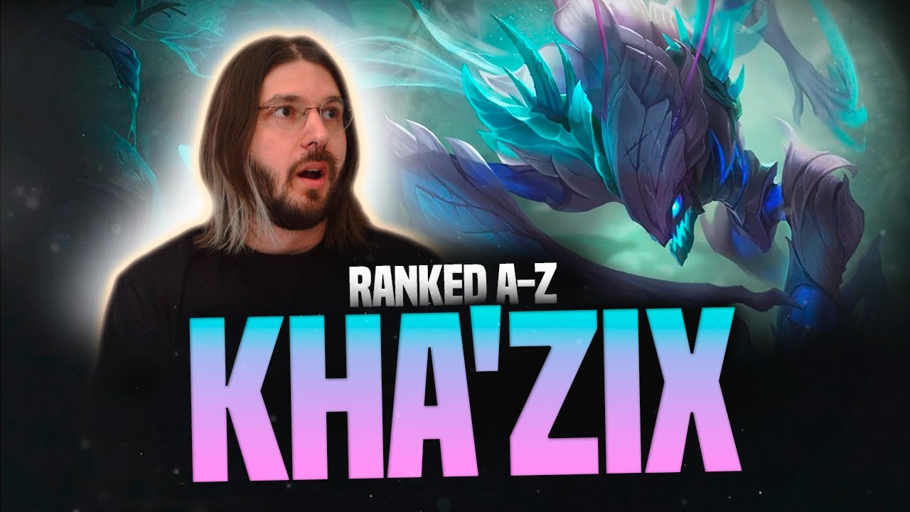 RANKED A-Z: KHA'ZIX! LEAGUE OF LEGENDS!