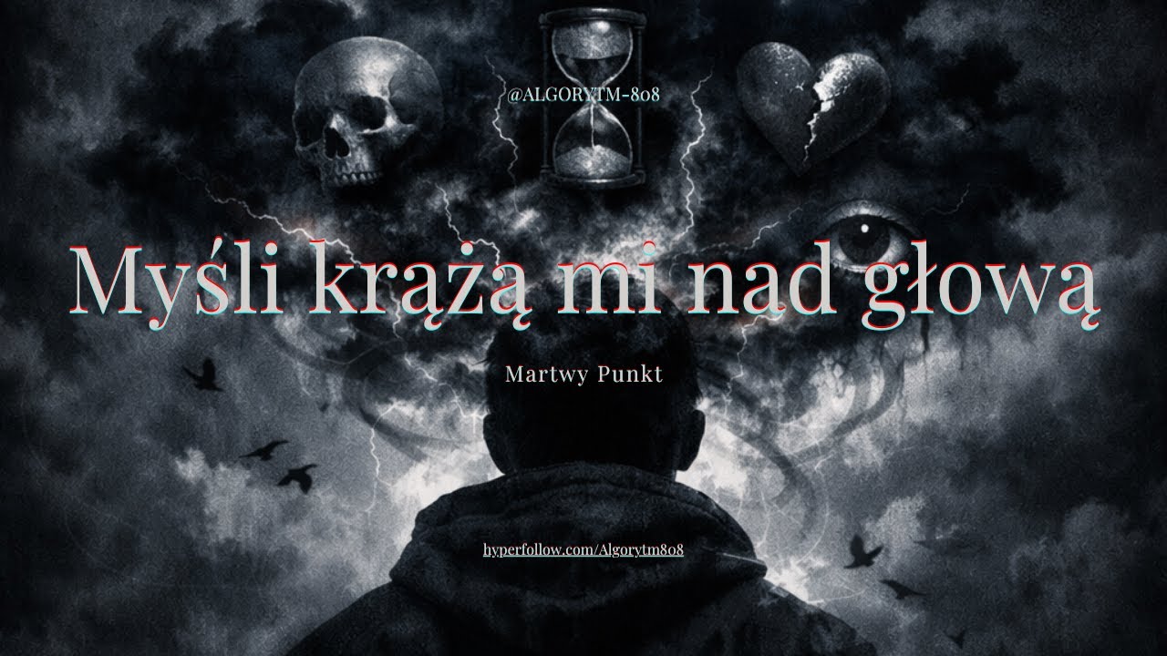 Algorytm-808 - Myśli krążą mi nad głową
