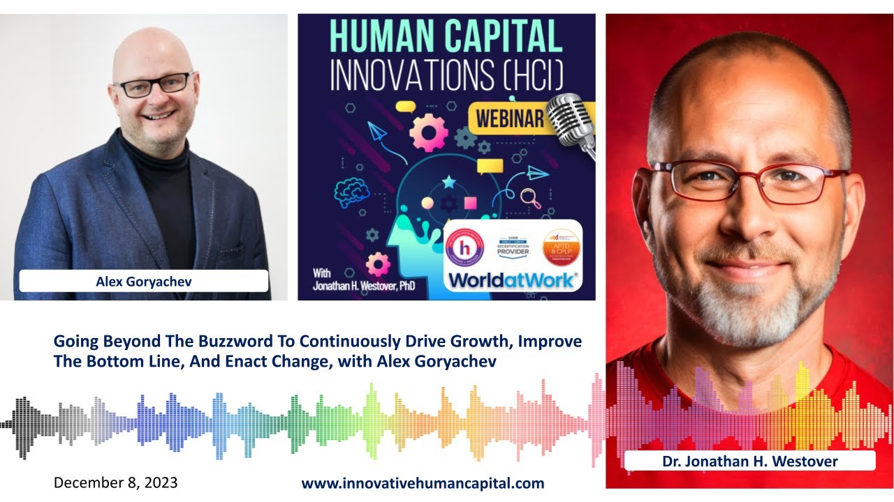 Continuous Growth and Enacting Change, with Alex Goryachev