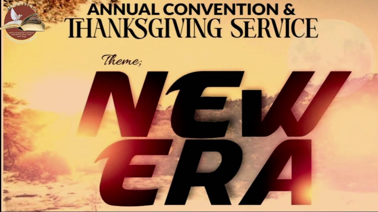 ANNUAL CONVENTION AND THANKSGIVING SERVICE