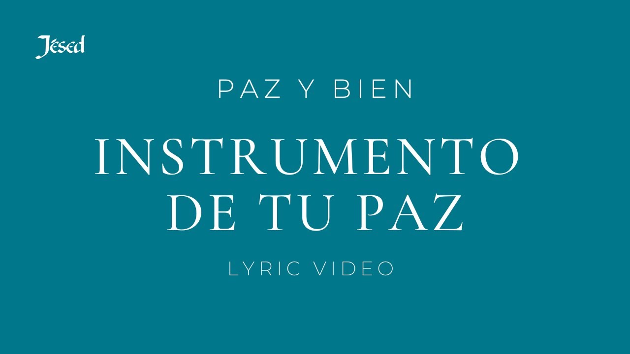 Instrumento de tu Paz (Lyric Video) - J&eacute;sed