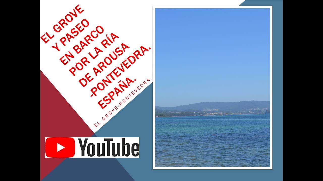 EL GROVE Y PASEO EN BARCO POR LA RÍA DE AROUSA-PONTEVEDRA. España.